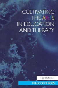 Cultivating the Arts in Education and Therapy 