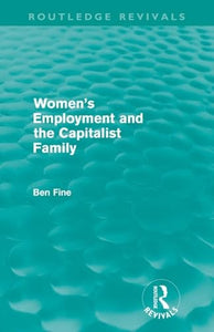Women's Employment and the Capitalist Family 