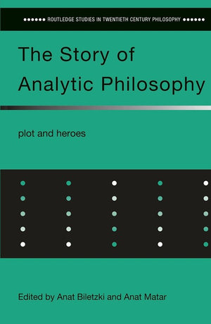 The Story of Analytic Philosophy