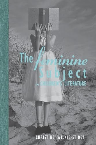 The Feminine Subject in Children's Literature