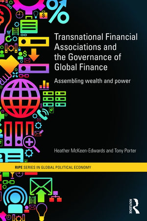 Transnational Financial Associations and the Governance of Global Finance