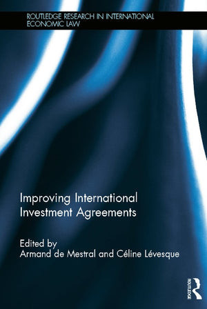 Improving International Investment Agreements