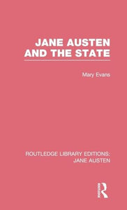 Jane Austen and the State (RLE Jane Austen) 