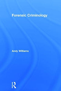 Forensic Criminology 