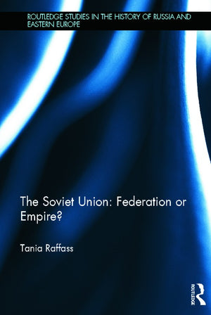 The Soviet Union - Federation or Empire?