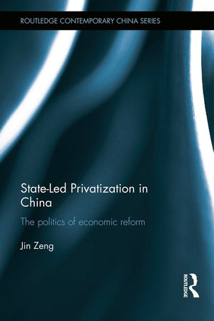 State-Led Privatization in China