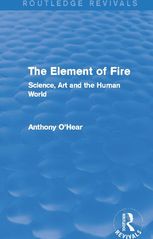 The Element of Fire (Routledge Revivals)