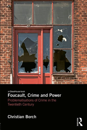Foucault, Crime and Power