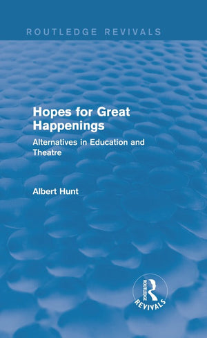 Hopes for Great Happenings (Routledge Revivals)