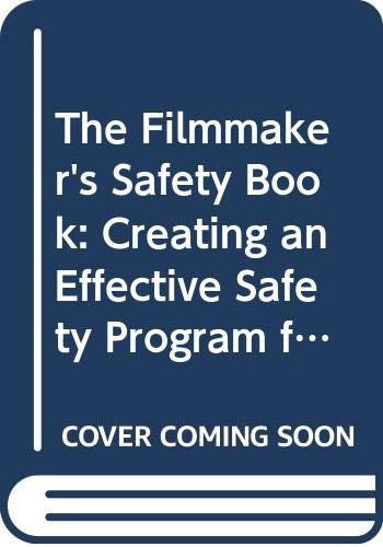 The Filmmaker's Safety Book