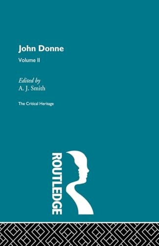 John Donne: The Critical Heritage