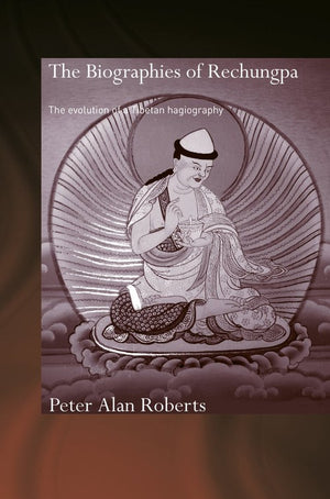 The Biographies of Rechungpa