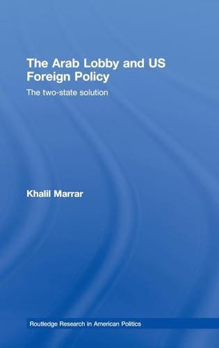 The Arab Lobby and US Foreign Policy