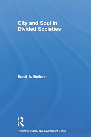 City and Soul in Divided Societies