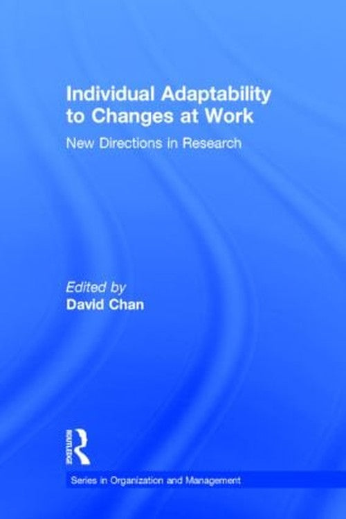 Individual Adaptability to Changes at Work By David Chan| World of Books GB