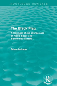 The Black Flag (Routledge Revivals) 