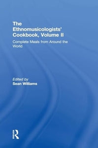 The Ethnomusicologists' Cookbook, Volume II 