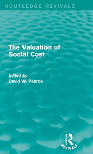 The Valuation of Social Cost (Routledge Revivals) 