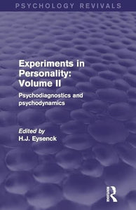 Experiments in Personality: Volume 2 (Psychology Revivals) 