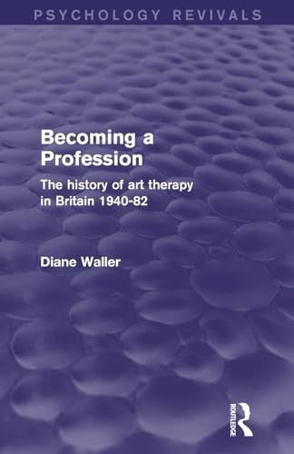 Becoming a Profession (Psychology Revivals)