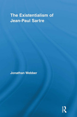 The Existentialism of Jean-Paul Sartre
