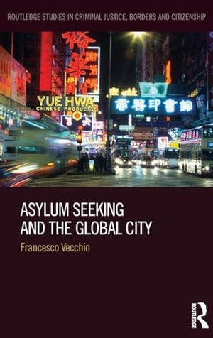 Asylum Seeking and the Global City