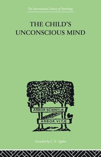 The Child's Unconscious Mind