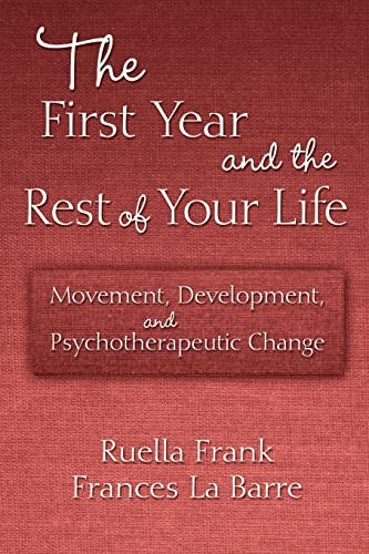 The First Year and the Rest of Your Life
