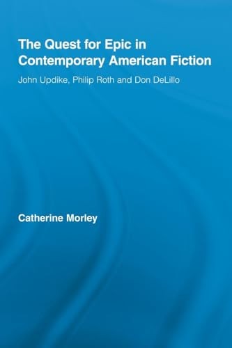 The Quest for Epic in Contemporary American Fiction