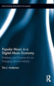 Popular Music in a Digital Music Economy 