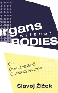 Organs without Bodies 