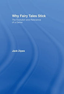 Why Fairy Tales Stick 