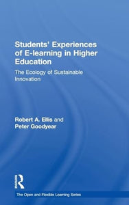 Students' Experiences of e-Learning in Higher Education 