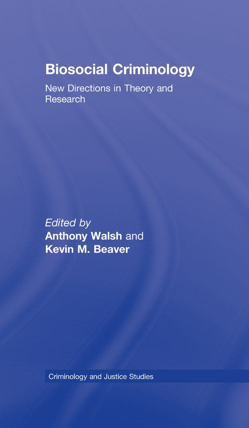 Biosocial Criminology