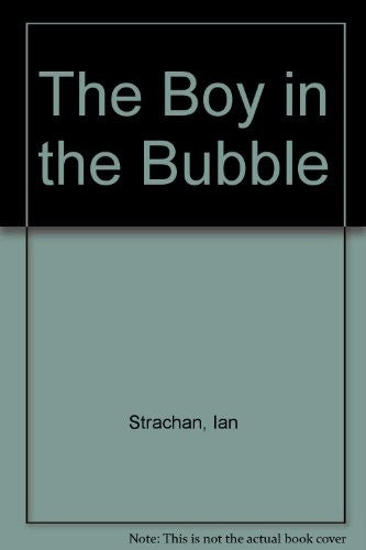 The Boy in the Bubble