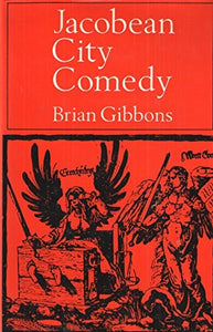 Jacobean City Comedy 