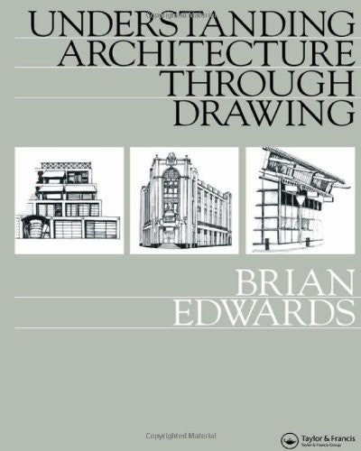 Understanding Architecture Through Drawing