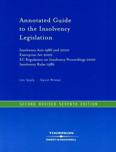 Sealy & Milman's Annotated Guide to the Insolvency Legislation