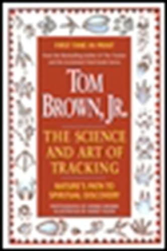 Tom Brown's Science and Art of Tracking