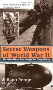 Secret Weapons of World War II 