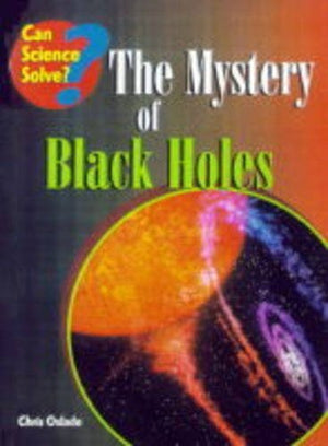 The Mystery of Black Holes