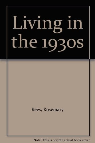 Living In The 1930s