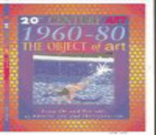 20th Century Art: 1960-80 The Object of Art (Cased)