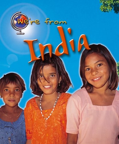 We're From India
