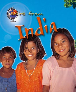 We're From India 