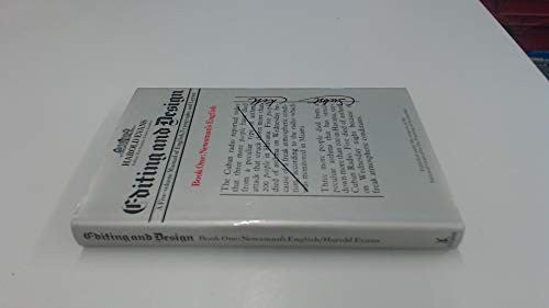 Editing And Design. A Five-Volume Manual Of English, Typography And Layout. Book One. Newsman's English