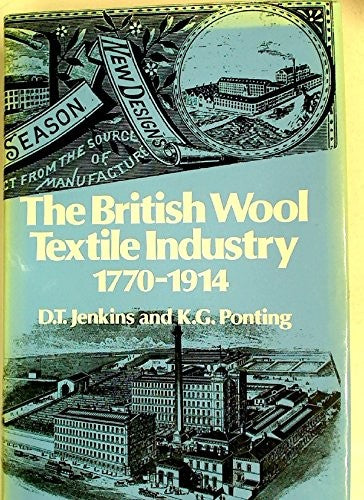The British Wool Textile Industry, 1770