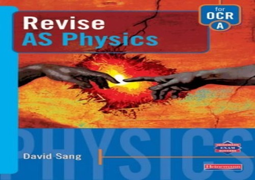 A Revise AS Level Physics for OCR Specification
