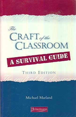 Craft of the Classroom