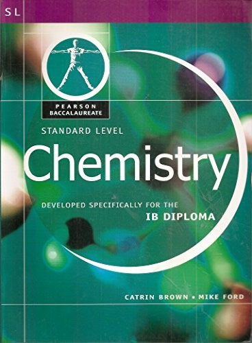 Pearson Baccalaureate: Standard Level Chemistry for the IB Diploma